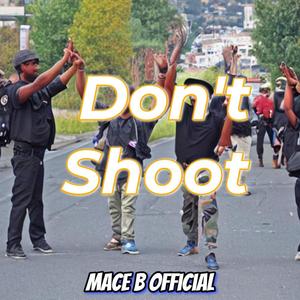 Don't Shoot (Explicit)