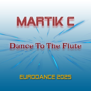 Dance To The Flute (Eurodance 2025)