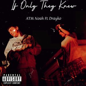 If Only They Knew (Explicit)