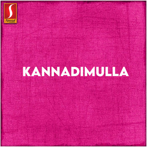 Kannadimulla (Original Motion Picture Soundtrack)