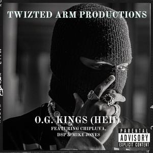 O.G. KINGS (feat. KING CEASAR & Twizted Arm Productions) [Explicit]