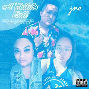 A Child's Call (feat. Czarina Garcia & Malila Deezje) (Explicit)