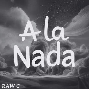 A La Nada (Explicit)