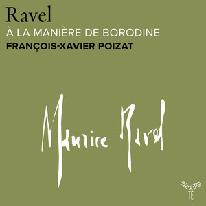 Ravel: À la manière de Borodine