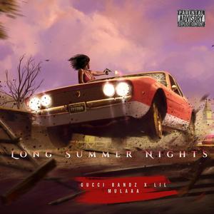 Long Summer nights (feat. Lil Mulaaa) [Explicit]