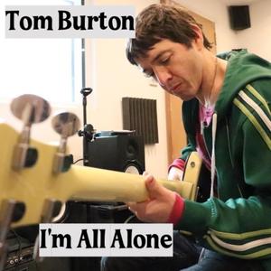 I'm All Alone