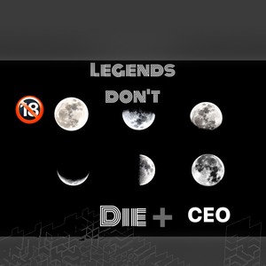 Legends Dont Die out (Singles) [Explicit]