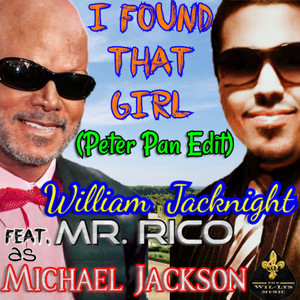 I Found That Girl (feat. Mr. Rico) (Peter Pan Radio Edit)