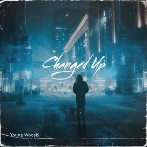 Changed Up (Explicit)