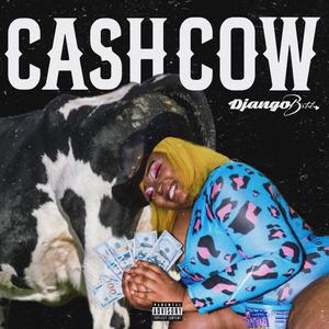 Cash Cow (Explicit)