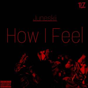 How I Feel (Explicit)