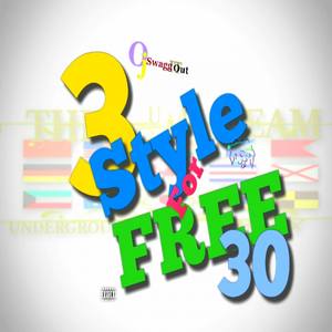 3 Style For Free 30 (feat. R.a.B) [with JayLa Inc]