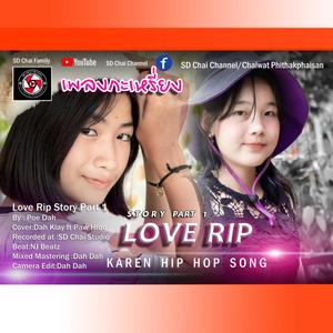 Love RIP Story (feat. Dah Klay & Paw Htoo) [Explicit]