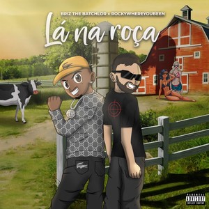 La na Roça (Explicit)