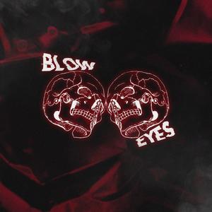 Blow Eyes (feat. SXF) (Explicit)