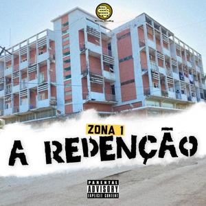 Zona 1: A redenção (Explicit)