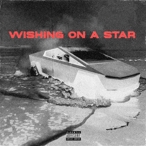 Wishing On A Star (Explicit)