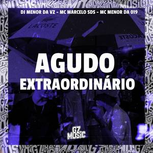 DJ MENOR DA VZ - Agudo Extraordinário (Explicit)