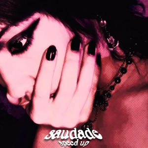 saudade (feat. Mc locodakabesa) [Speed Up!] [Explicit]