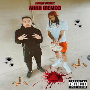 Ahhh (Remix) [Explicit]