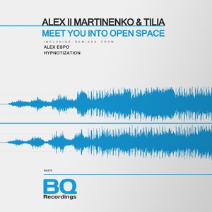 Meet You Into Open Space (Alex Espo Remix)