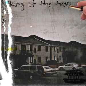 King of the trap (feat. Bino3times) [Explicit]