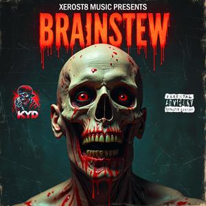 Brainstew (Explicit)