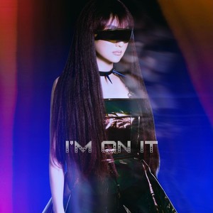 I'm on It