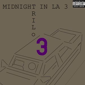 MIDNIGHT IN LA 3 (Explicit)