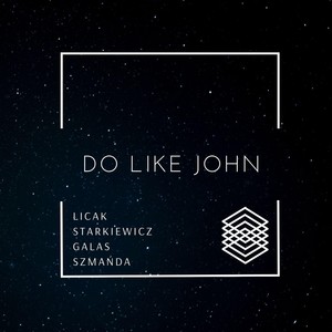 Do Like John