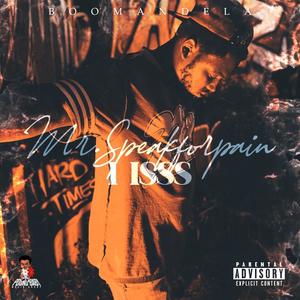 Mr Speak For Pain I ISSS (Explicit)