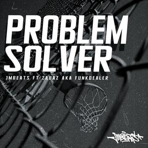 PROBLEM SOLVER (feat. ZABAZ)