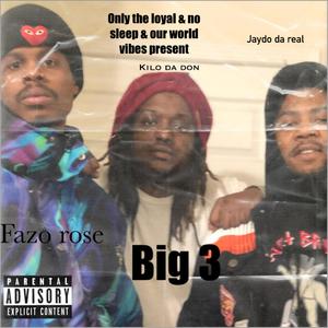 Big 3 (Explicit)