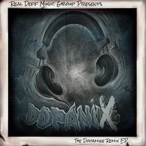 Dopamix: The Dopamine (Remixes)