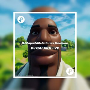 DJ Papa Pilih Gafara x Maafkan