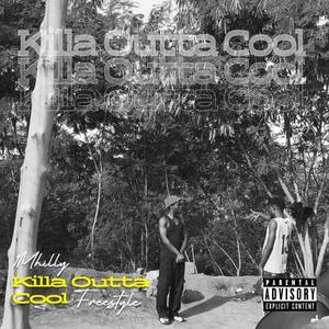 KILLA OUTTA COOL (Explicit)