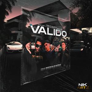 Valido (feat. LushitoFlowmi & Jhonny el duro) [Explicit]