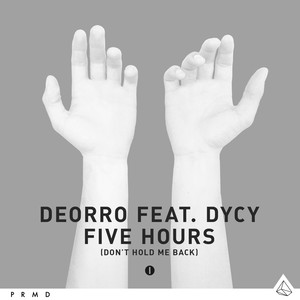 Five Hours(Don't Hold Me Back) (Original Vocal Mix)