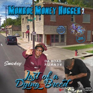 Monroe Money Hugger 2: Last of a Dying Breed (Explicit)