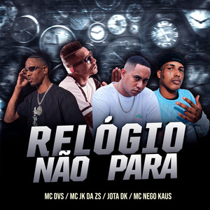 Relógio não para (Explicit)