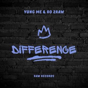 Difference (feat. Ro 2Raw) (Explicit)