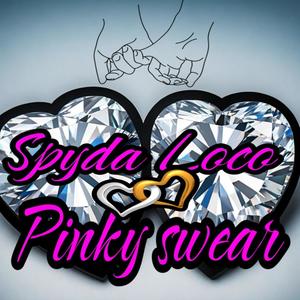 Pinky swear (I promise ) [Explicit]