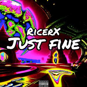 Just Fine (feat. Prod by Duwap) (Explicit)