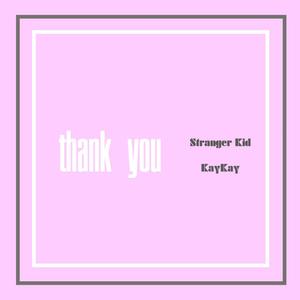 thank you (feat. KayKay)