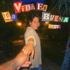 La Vida Es Buena (Explicit)