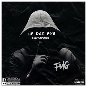 Up dat fye (Explicit)