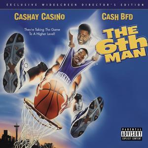 The 6th Man (feat. Cash BFD) (Explicit)