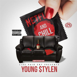 Netflix and Chill (Explicit)