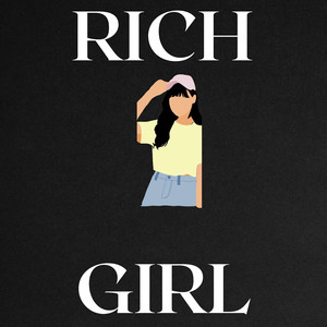 Rich Girl (Explicit)