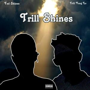 Trill Shines (Explicit)